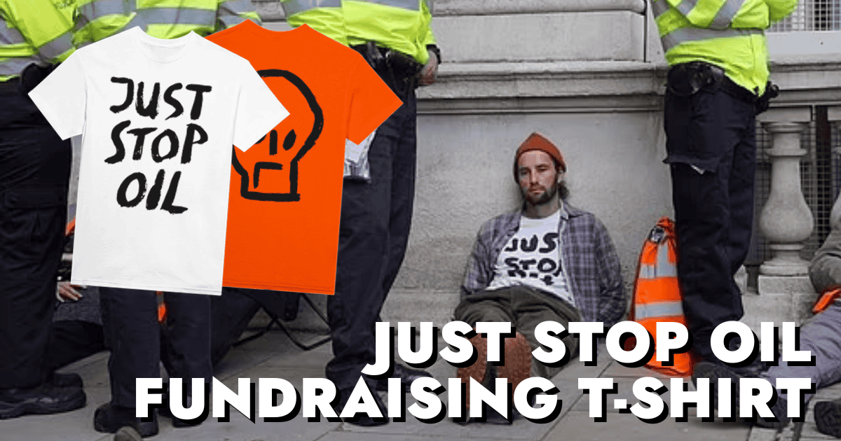 T-Shirt Unisex ‘Just Stop Oil’ – Stampata Anti-Ambiente? No, Pro-Terra! – Vari Colori E Taglie